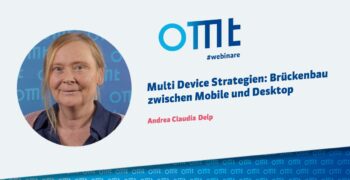 Multi Device Strategien: Brückenbau zwischen Mobile und Desktop