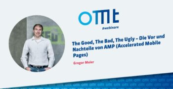 The Good, The Bad, The Ugly – Die Vor und Nachteile von AMP (Accelerated Mobile Pages)