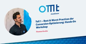 Teil 1 – Best & Worst Practices der Conversion-Optimierung: Hands-On Workshop