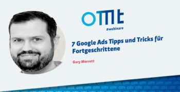 7 Google Ads Tipps und Tricks für Fortgeschrittene