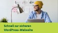 Schnell zur sicheren WordPress Seite