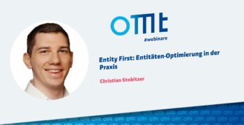 Entity First: Entitäten-Optimierung in der Praxis