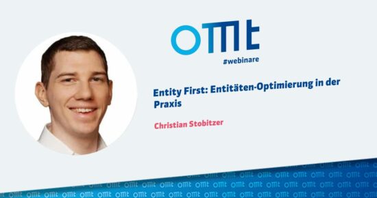 Entity First: Entitäten-Optimierung in der Praxis