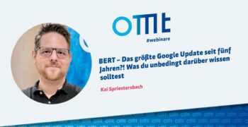 BERT – Das größte Google Update seit fünf Jahren?! Was du unbedingt darüber wissen solltest