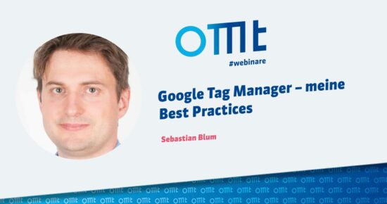 Google Tag Manager – meine Best Practices