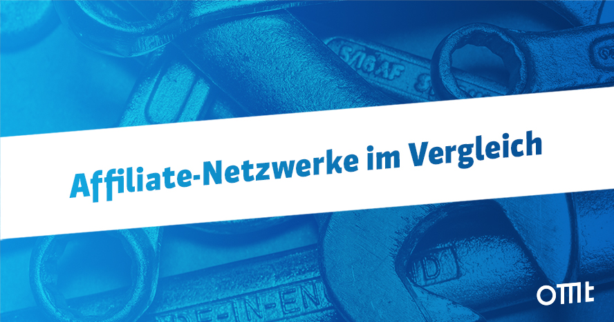 Die wichtigsten Affiliate-Netzwerke im Vergleich