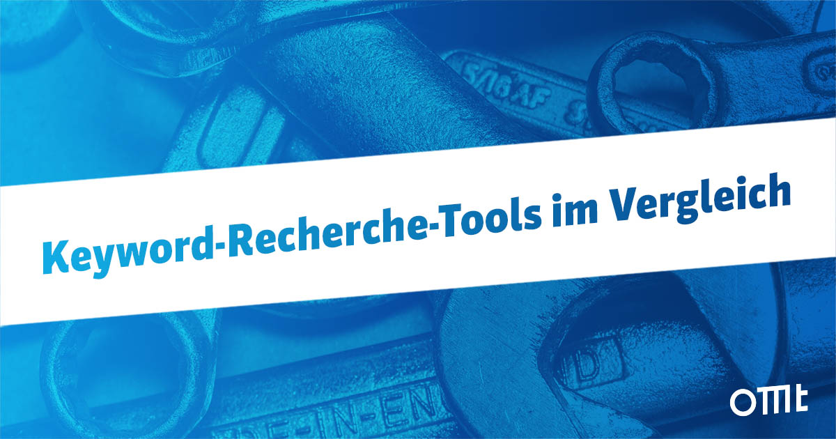 Keyword Recherche Tools – 101 Anbieter im Vergleich