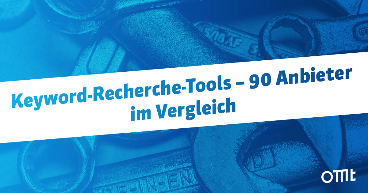 Keyword Recherche Tools – 90 Anbieter im Vergleich