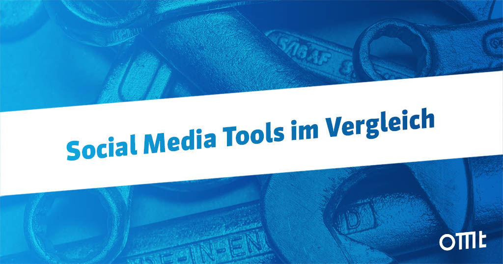 Social Media Tools – 63 Anbieter im Vergleich