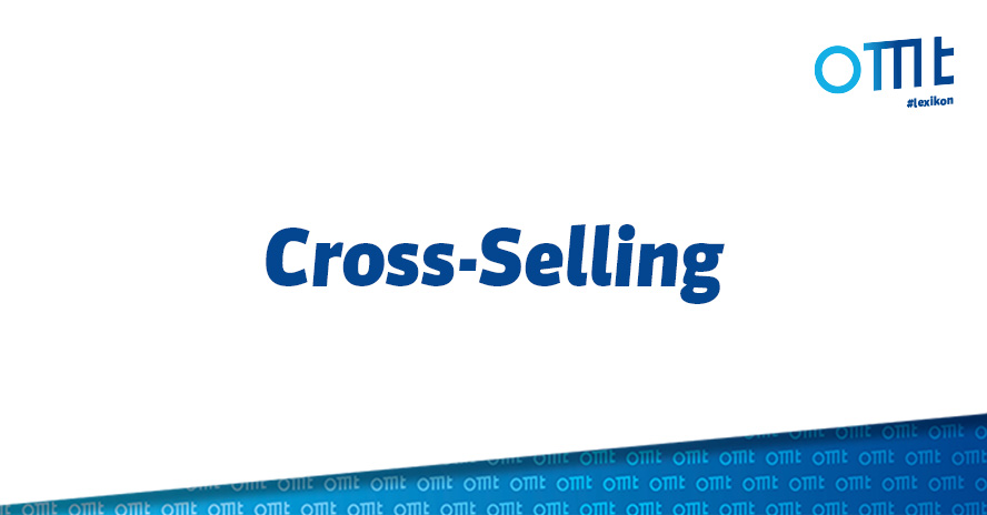 Exkurs: Was ist Cross-Selling?