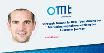 Strategic Growth im B2B – Verzahnung der Marketingmaßnahmen entlang der Customer Journey