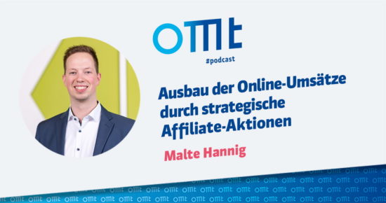 Ausbau der Online-Umsätze durch strategische Affiliate-Aktionen – OMT-Podcast Folge #056