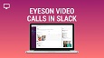 YouTube Thumbnail eyeson Video Calls in Slack