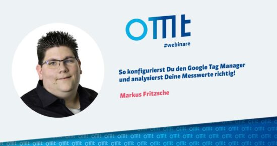 So konfigurierst Du den Google Tag Manager und analysierst Deine Messwerte richtig!