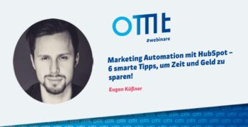 Hubspot - Webinar - Marketing Automation mit HubSpot – 6 smarte Tipps, um Zeit und Geld zu sparen!