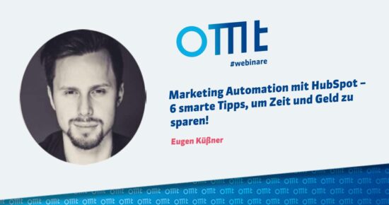 Marketing Automation mit HubSpot – 6 smarte Tipps, um Zeit und Geld zu sparen!