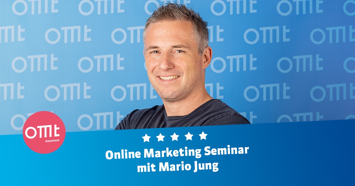 Besucht das Online Marketing Seminar mit Mario Jung!