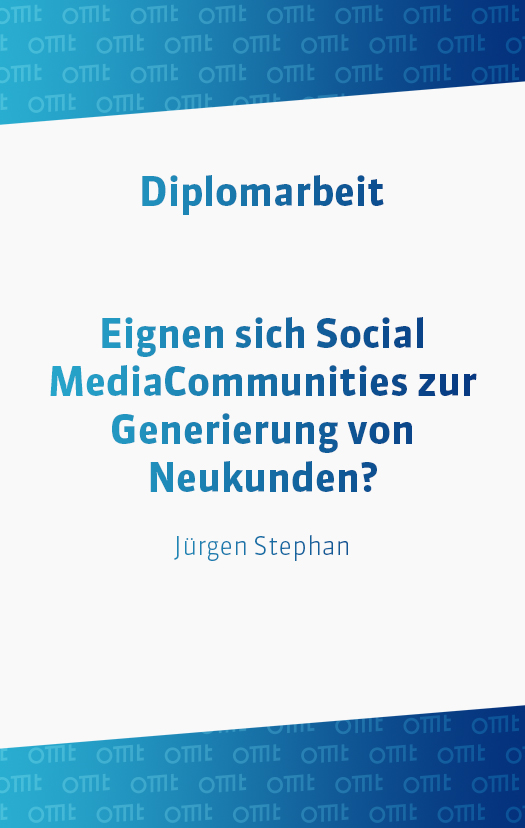 Eignen sich Social Media-Communities zur Generierung von Neukunden?