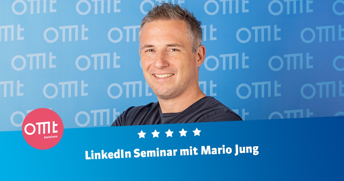 Besuche das LinkedIn Seminar mit Mario Jung