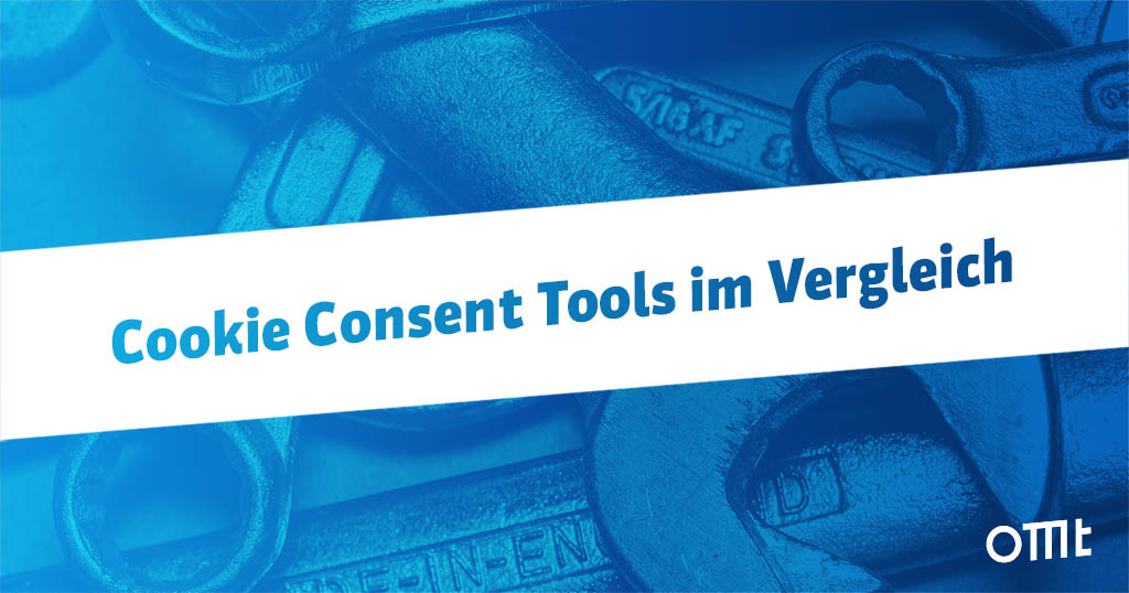  Die wichtigsten Cookie-Consent-Tools im Vergleich