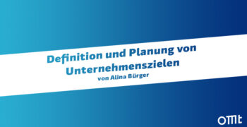 Definition und Planung von Unternehmenszielen
