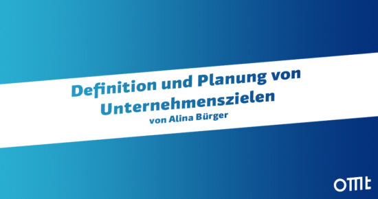 Definition und Planung von Unternehmenszielen