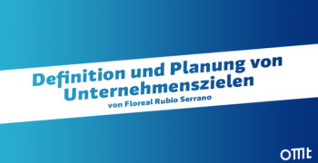 Definition und Planung von Unternehmenszielen