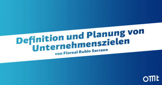 Definition und Planung von Unternehmenszielen