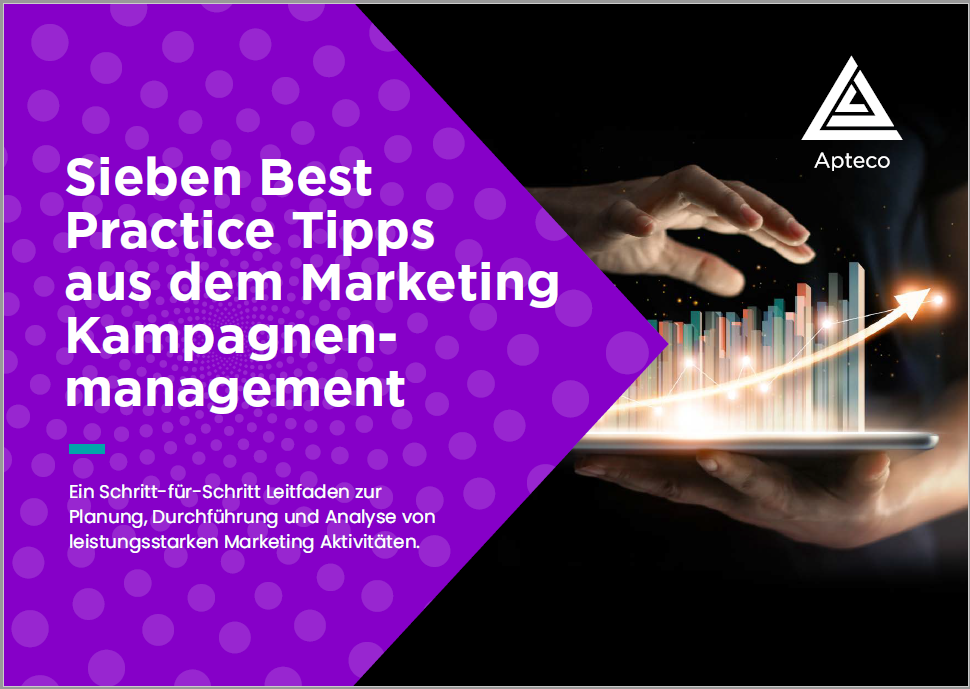 Sieben Best Practice Tipps aus dem Kampagnenmanagement