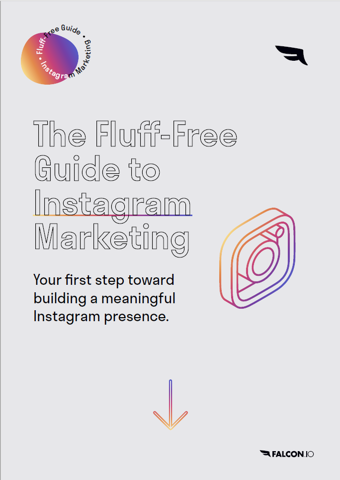 The Fluff-Free Guide to Instagram Marketing