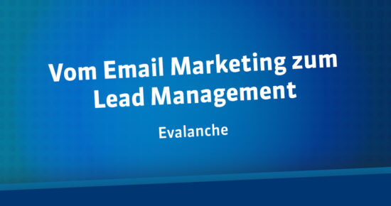 Vom Email Marketing zum Lead Management