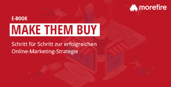 Privat: Make Them Buy – Schritt für Schritt zur erfolgreichen Online Marketing-Strategie