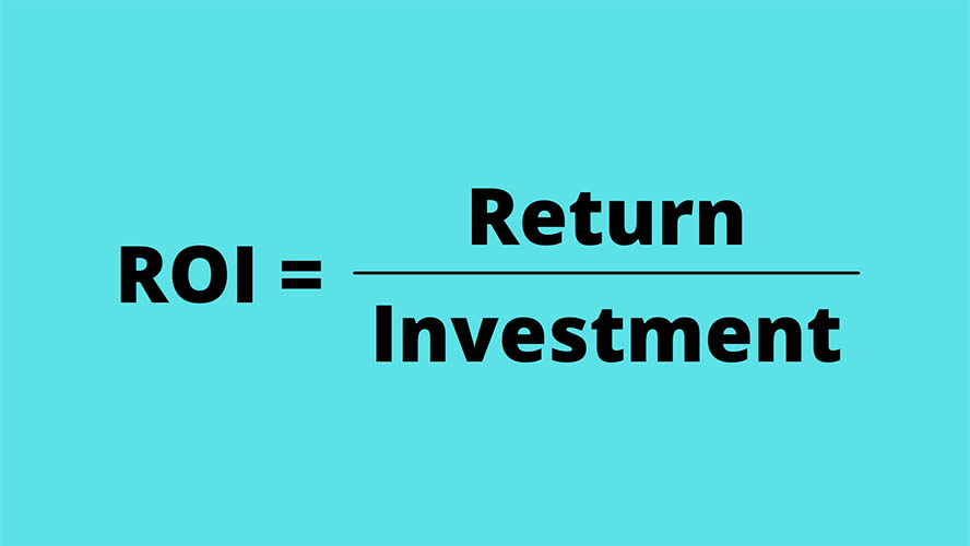 ROI = Return : Investment