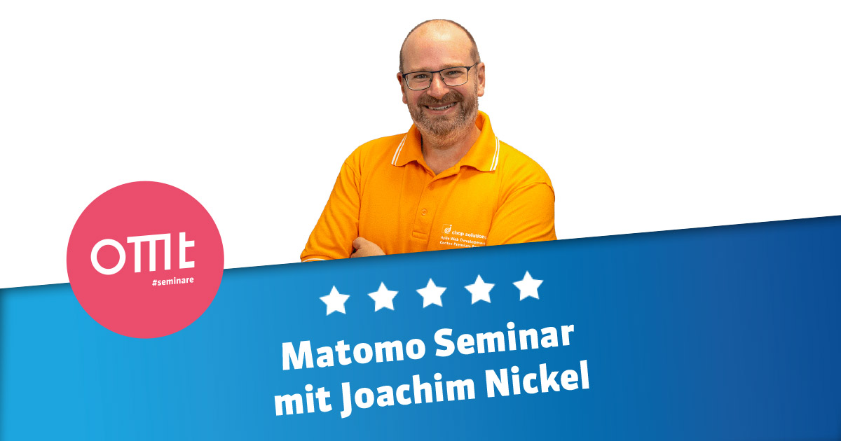 Matomo-Seminar mit Joachim Nickel - Dein Workshop zur Google Analytics-Alternative!
