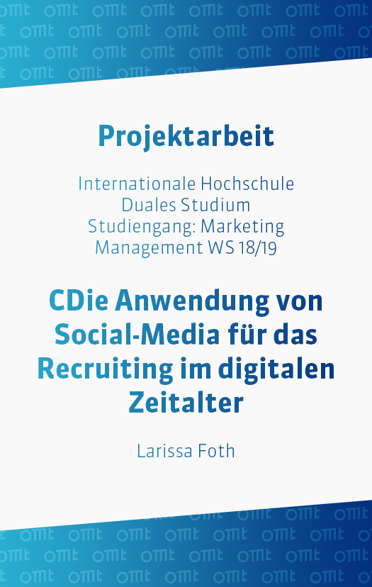 Die Anwendung von Social-Media für das Recruiting im digitalen Zeitalter bezogen auf die ReachX GmbH