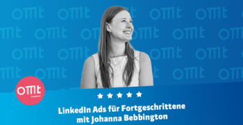 LinkedIn Ads für Fortgeschrittene