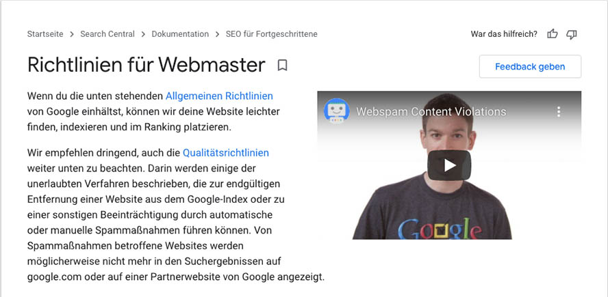 Die Google Webmaster Richtlinien zeigen auf, welche Maßnahmen erlaubt oder erwünscht sind und welche als manipulativ gelten.