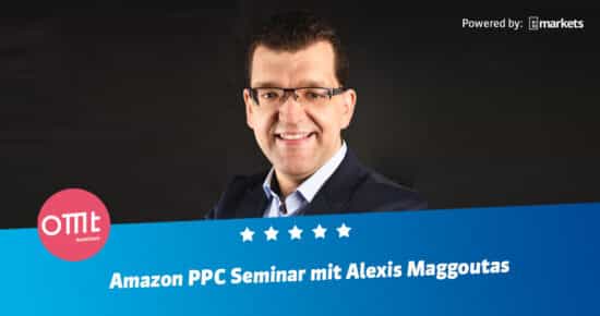 Amazon PPC Seminar!<br>Dein Workshop mit Alexis Maggoutas