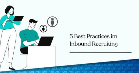 Die 5 effektivsten Inbound-Recruiting-Strategien für 2023