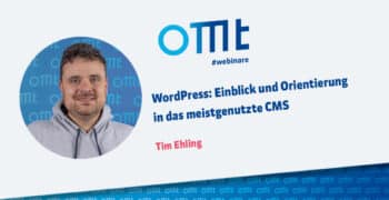 WordPress: Einblick und Orientierung in das meistgenutzte CMS