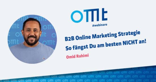 B2B Online Marketing Strategie: So fängst Du am besten NICHT an!