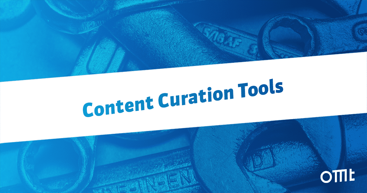 Content Curation Tools – 17 Anbieter im Vergleich