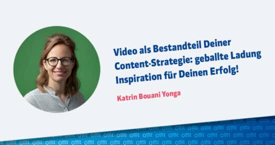 Video als Bestandteil Deiner Content-Strategie: geballte Ladung Inspiration für Deinen Erfolg!