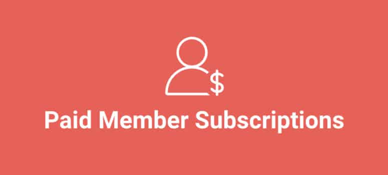 Membership & Content Restriction – Paid Member Subscriptions