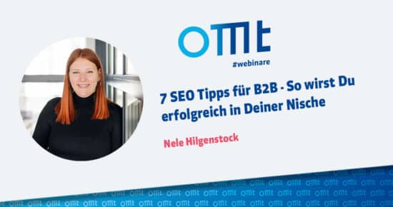 7 SEO Tipps für B2B – So wirst Du erfolgreich in Deiner Nische