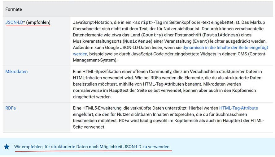 Google spricht sich klar für die Verwendung von JSON-LD gegenüber anderen Formaten aus.