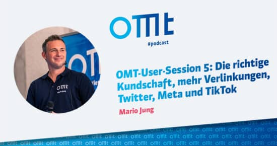 OMT-User-Session 5: Die richtige Kundschaft, mehr Verlinkungen, Elon Musk und Zuckerberg #161