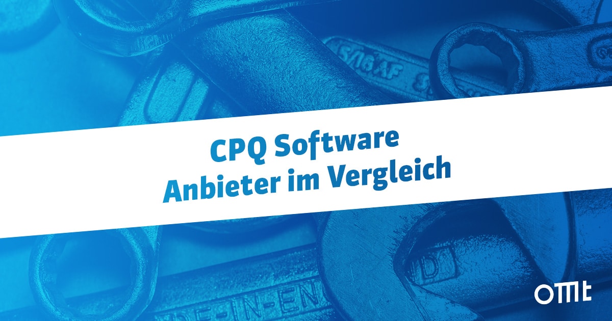 CPQ Software – 17 Anbieter im Vergleich