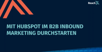 Mit HubSpot im B2B Inbound Marketing durchstarten