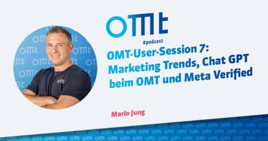 OMT-User-Session 7: Marketing Trends, Chat GPT beim OMT und Meta Verified #176